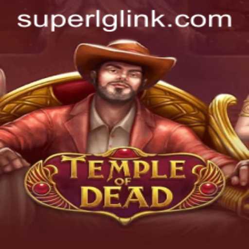 TempleofDead: An In-depth Exploration of the Super LG Enthralling Game World